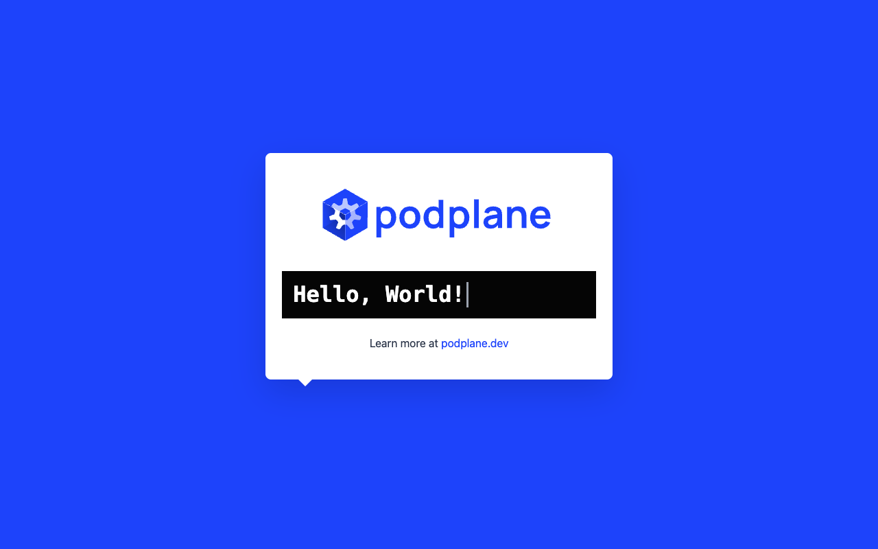 The Podplane hello-world app showing โHello, World!โ